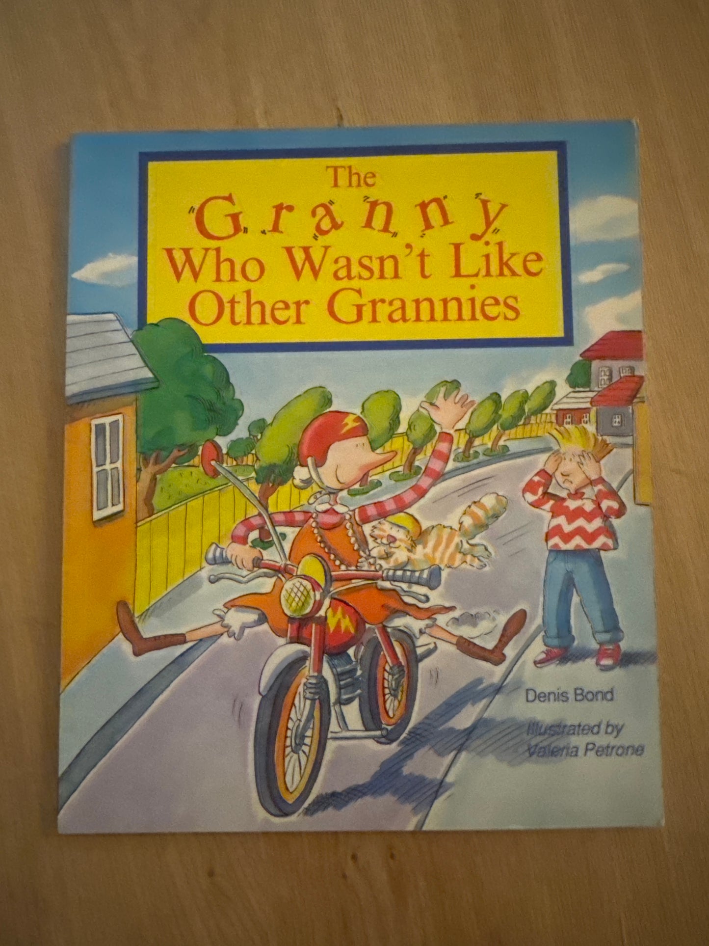 The Granny Who Wasn’t Like Other Grannies by Denis Bond