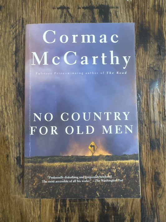 No Country for Old Men by Cormac McCarthy