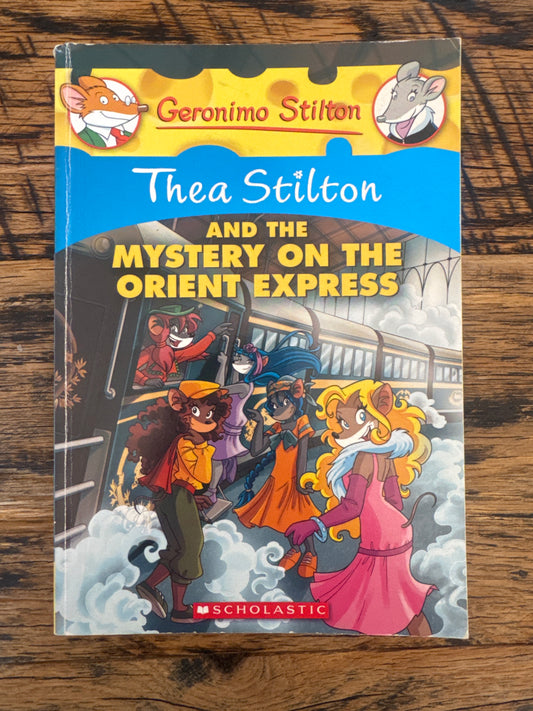 Thea Stilton and the Mystery on the Orient Express (Thea Stilton #13) by Thea Stilton