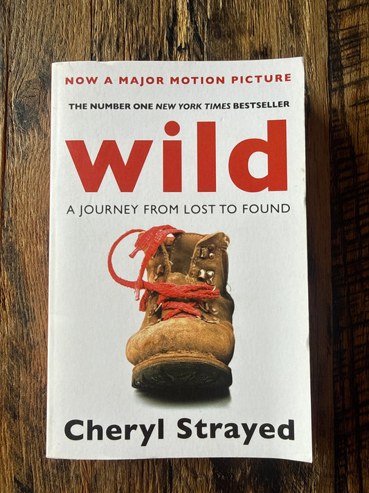 Wild by Cheryl Strayed