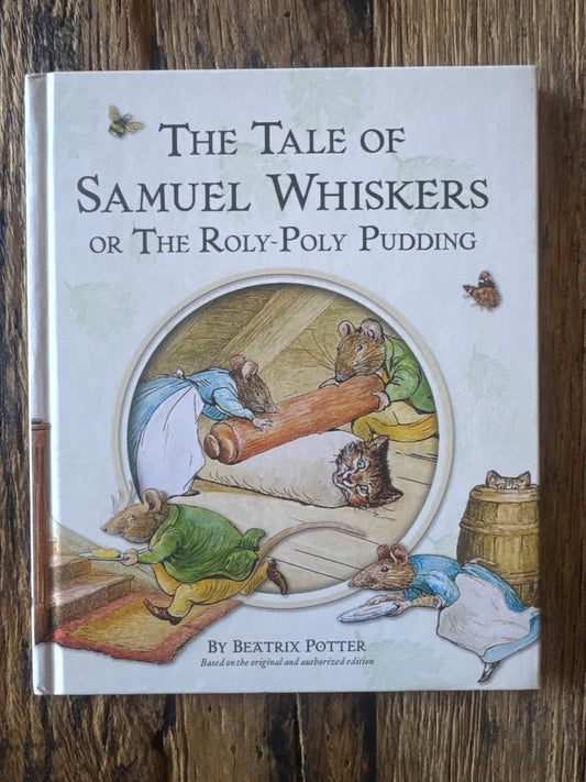 The Tale of Samuel Whiskers by Beatrix Potter