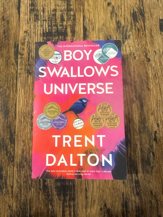 Boy Swallows Universe by Trent Dalton