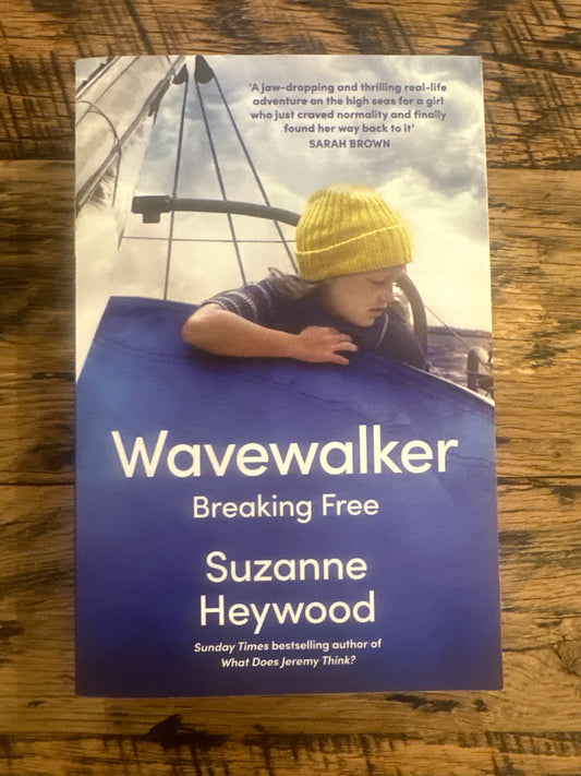 Wavewalker - Breaking Free by Suzanne Heywood