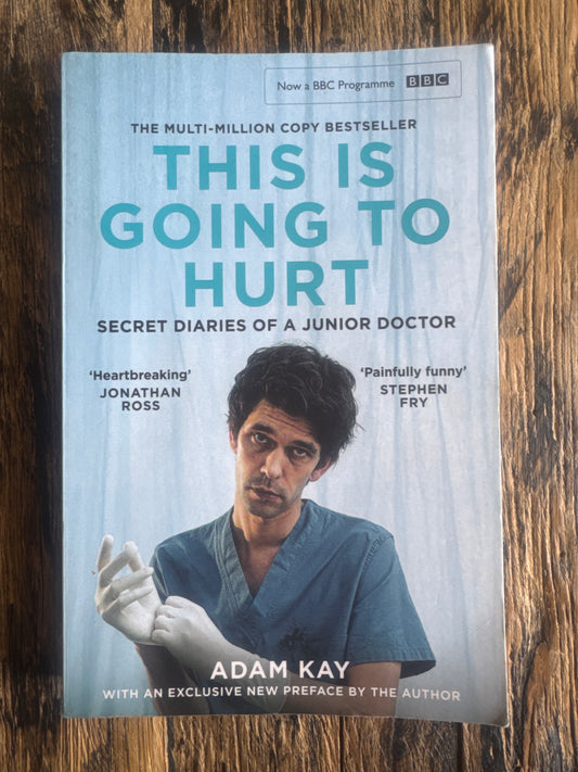 This is Going to Hurt by Adam Kay