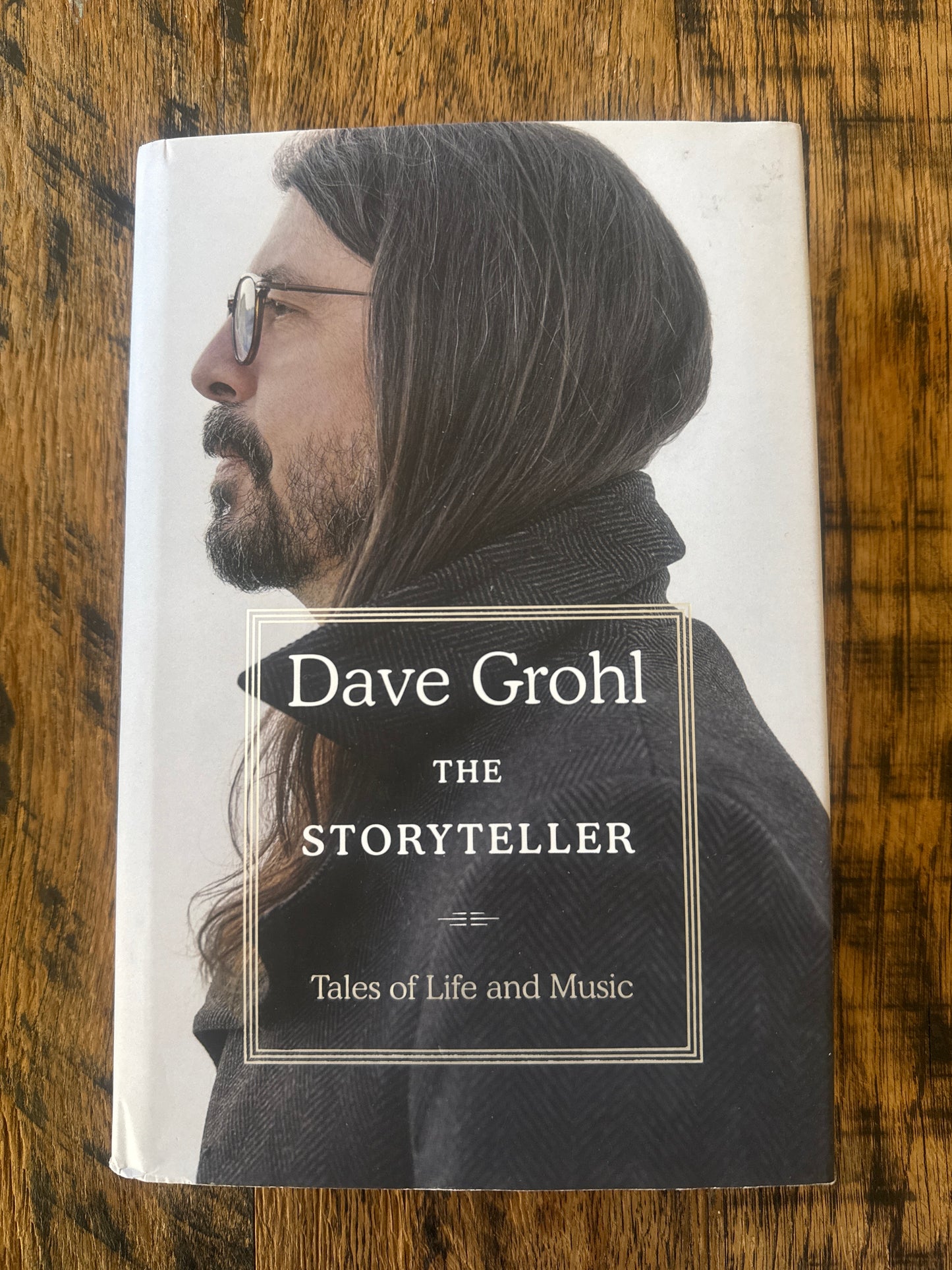 The Storyteller: Tales of Life and Music by Dave Grohl