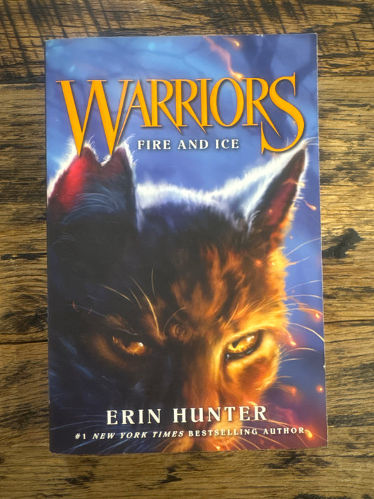 Warriors #2: Fire and Ice (Warriors: The Prophecies Begin, 2) by Erin Hunter, Dave Stevenson