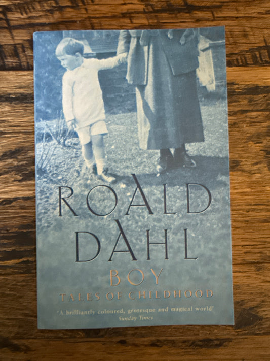 Boy Tales of Childhood by Roald Dahl
