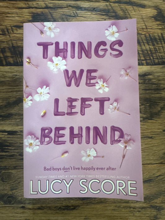 Things we left behind by Lucy Score