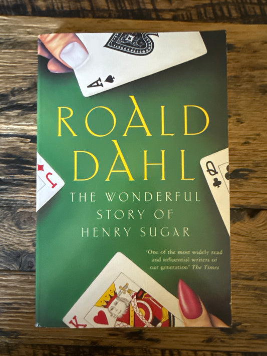 The Wonderful Story of Henry Sugar by Roald Dahl