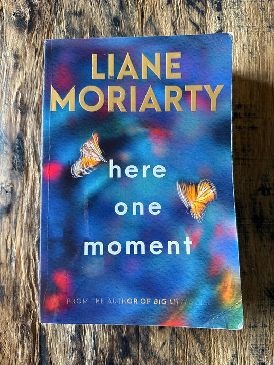 Here One Moment by Liane Moriarty