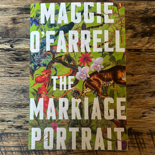 The Marriage Portrait by Maggie O’Farrell
