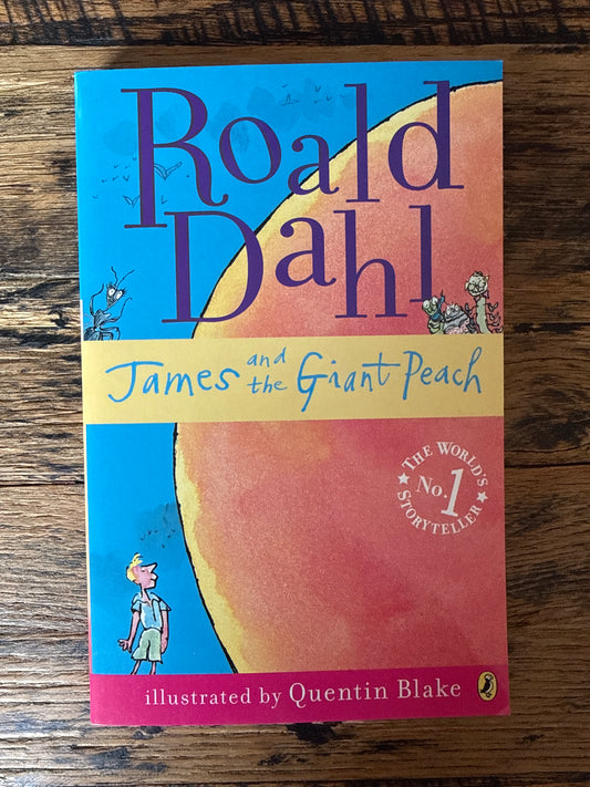 James and the Giant Peach by Roald Dahl