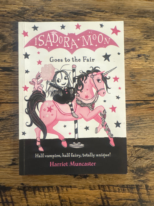 Isadora Moon Goes to the Fair by Harriet Muncaster