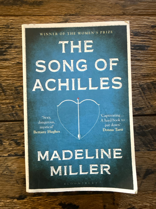 The Song of Achilles by Madeline Miller