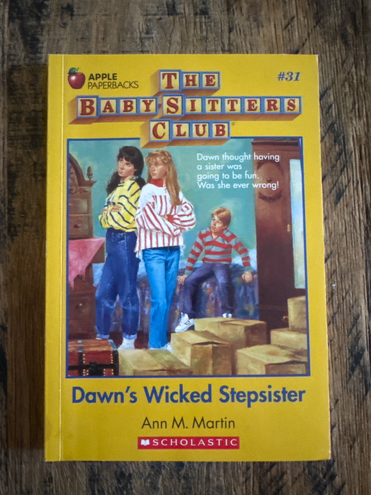 The Baby Sitters Club - Dawn’s Wicked Stepsister by Ann M Martin