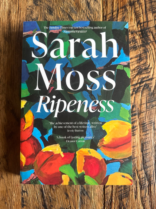 Ripeness by Sarah Moss