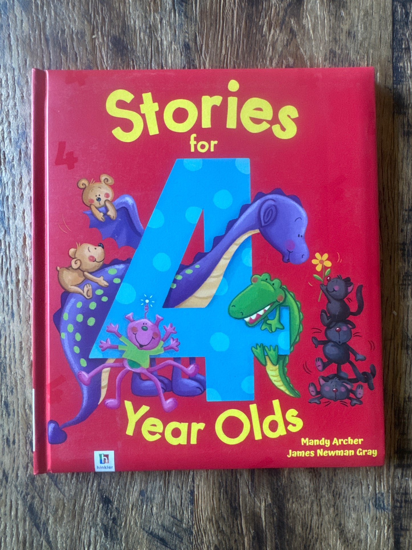 Stories for 4 Year Olds by Mandy Archer and James Newman Gray