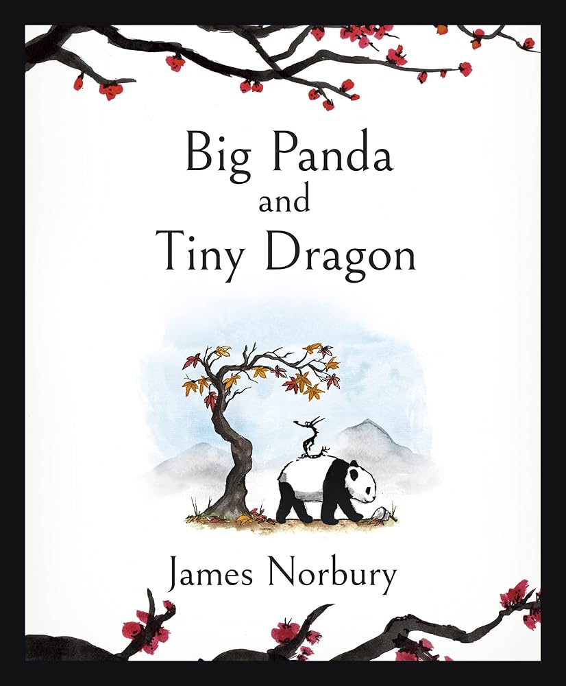 Big Panda and Tiny Dragon: The beautifully illustrated novel about friendship and hope cover image