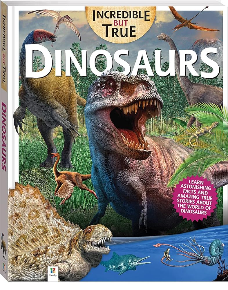 Incredible But True: Dinosaurs cover image