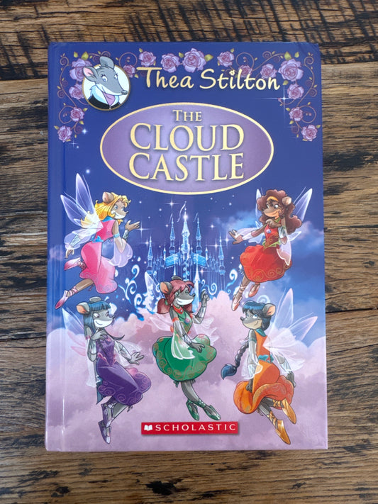The Cloud Castle (Thea Stilton: Special Edition #4): A Geronimo Stilton Adventure by Thea Stilton