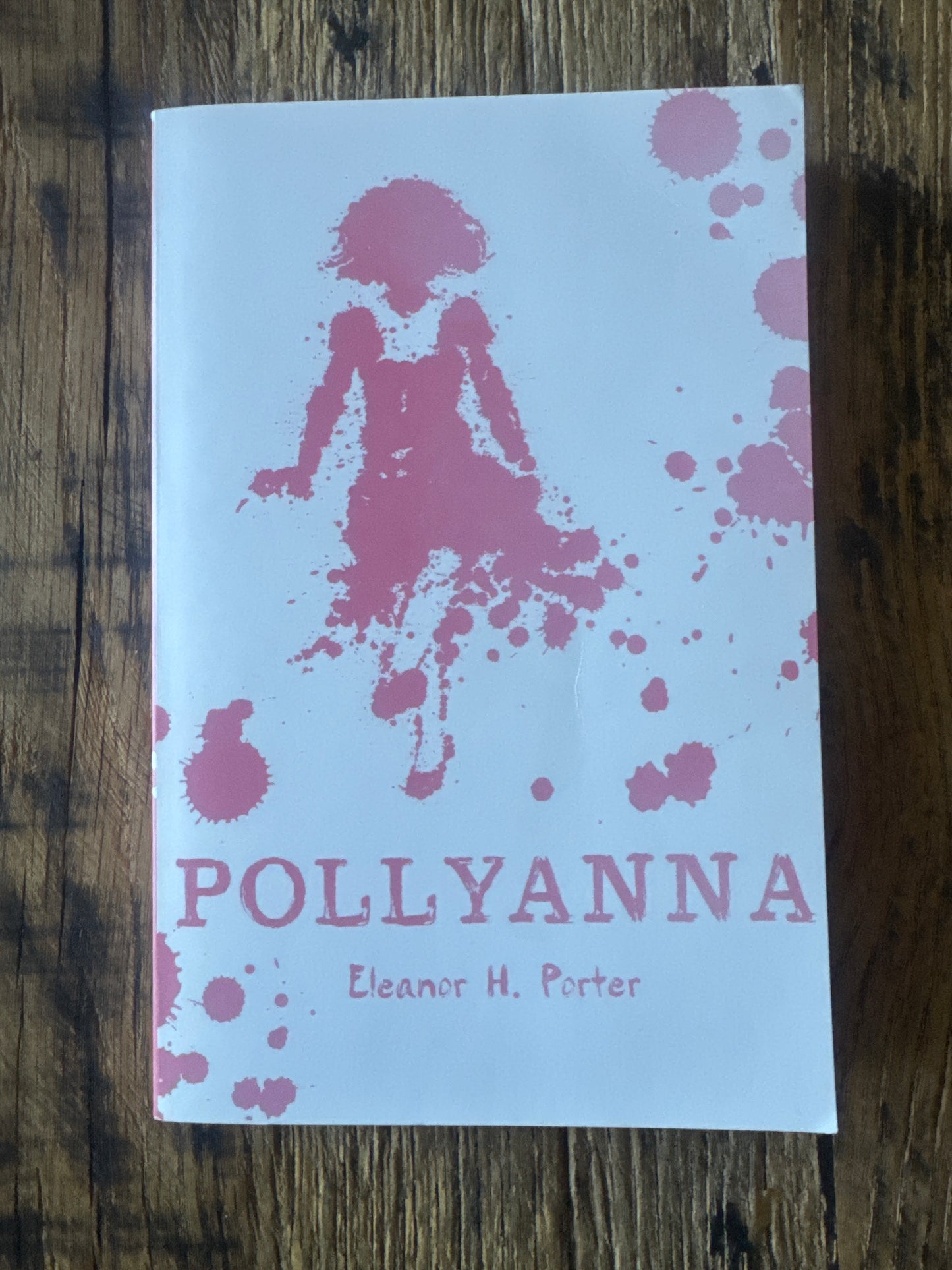 Pollyanna by Eleanor H Porter