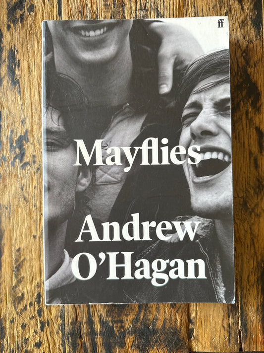 Mayflies by Andrew O'Hagan