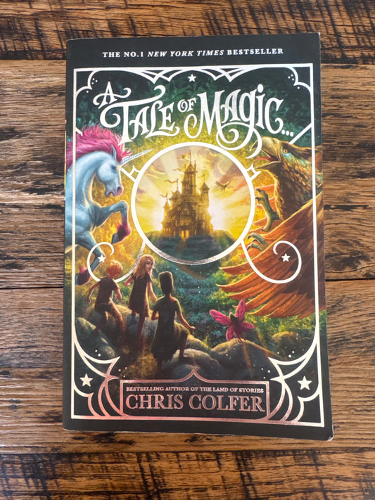 A Tale of Magic: A Tale of Magic... by Chris Colfer