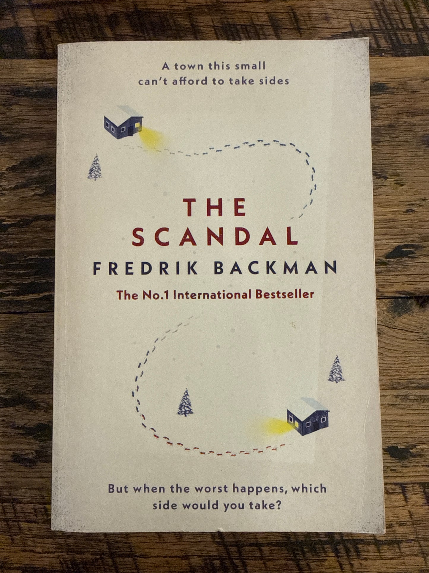 The Scandal: Published in the U.S. as Beartown by Fredrik Backman