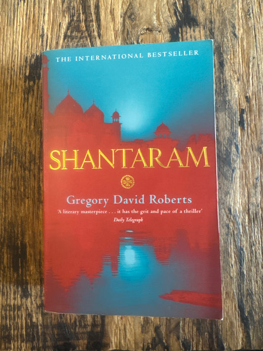 Shantaram by Gregory David Roberts