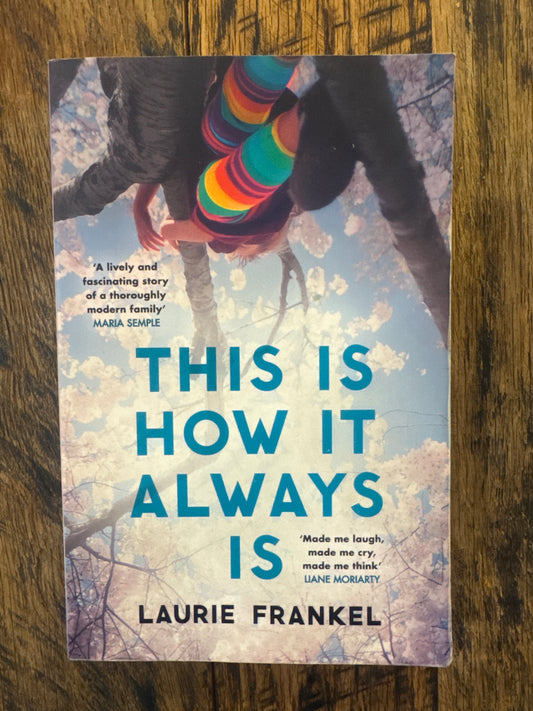 This Is How It Always Is by Laurie Frankel