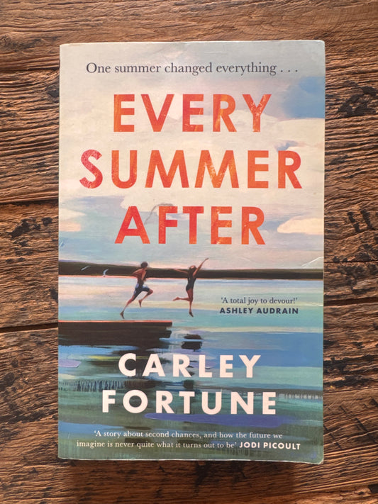 Every Summer After by Carley Fortune
