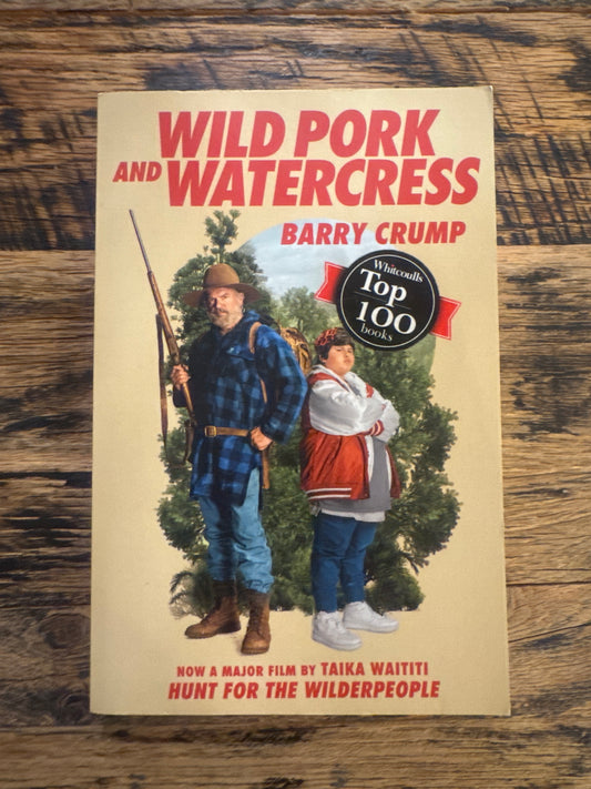 Wild Pork and Watercress by Barry Crump