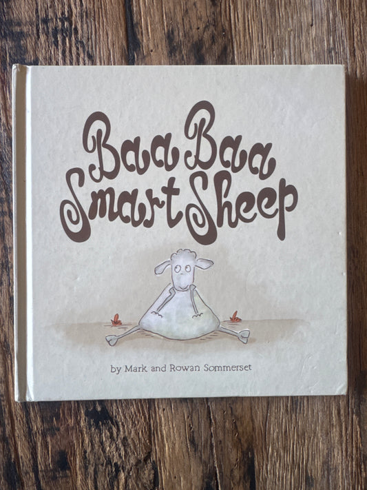 Baa Baa Smart Sheep by Mark and Rowan Sommerset