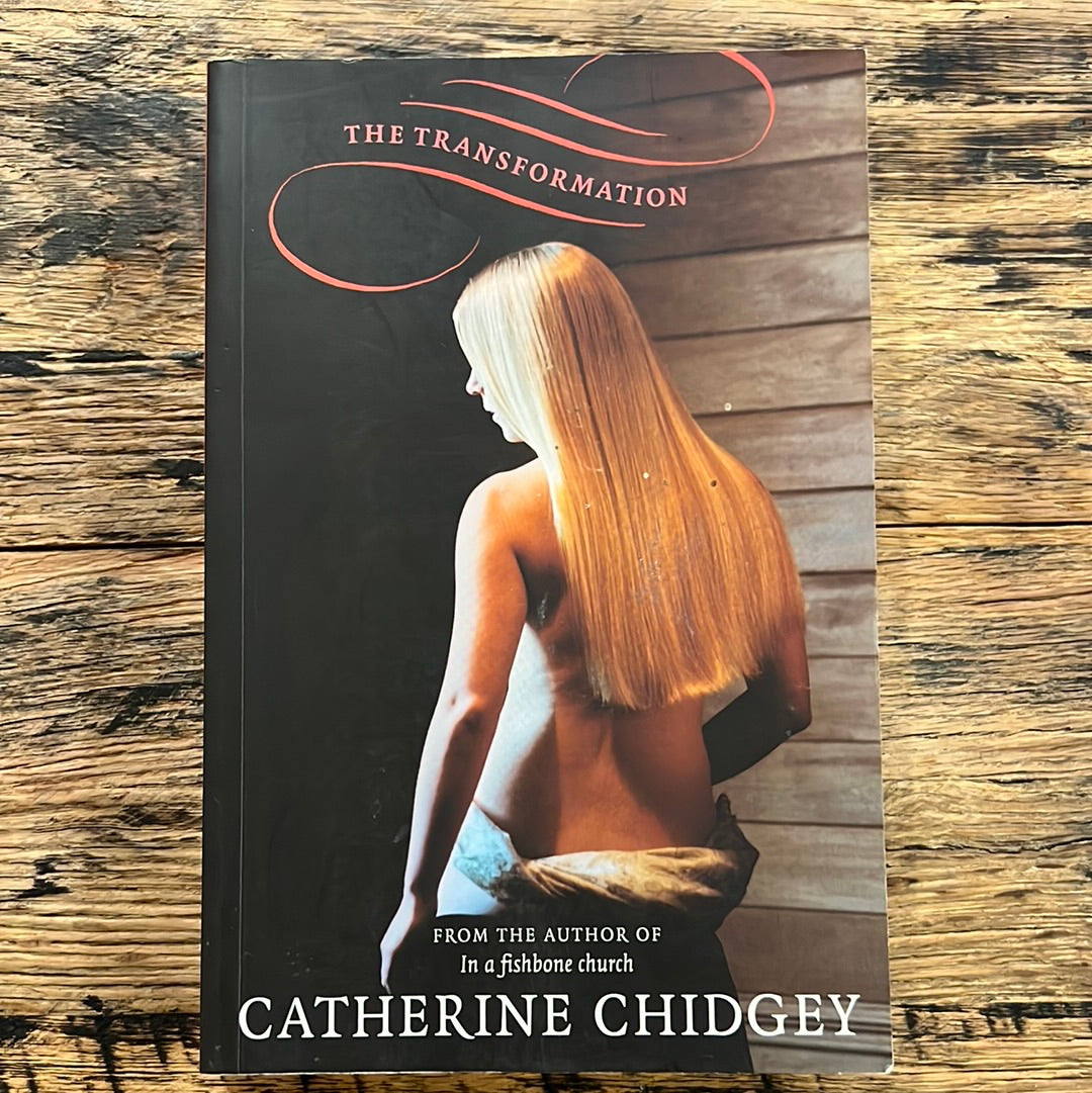 The Transformation by Catherine Chidgey