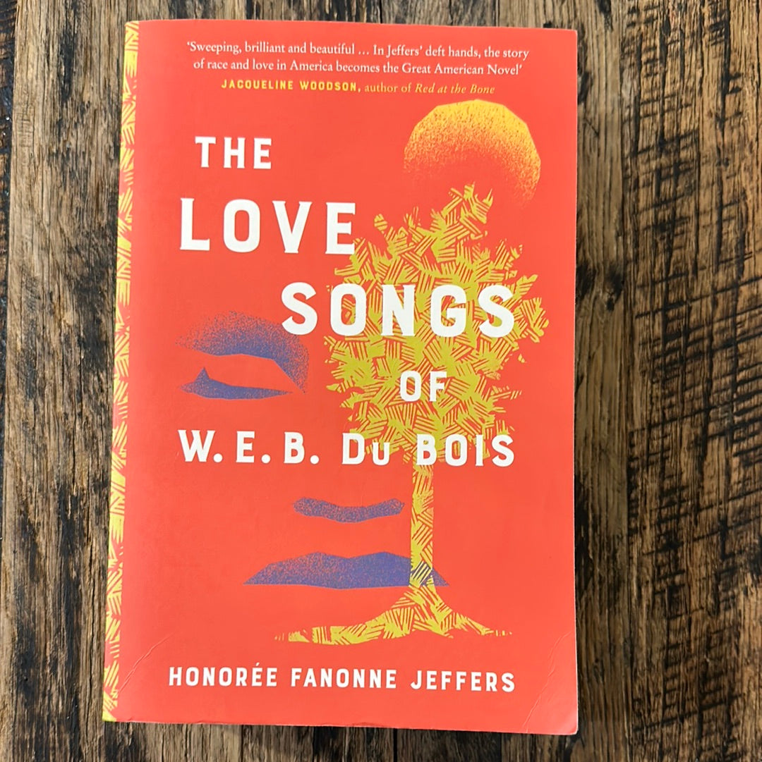 The Love Songs of W.E.B Du Bois by Honorée Fanonne Jeffers