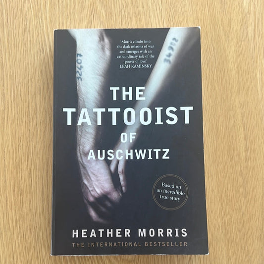 The Tattooist of Auschwitz by Heather Morris