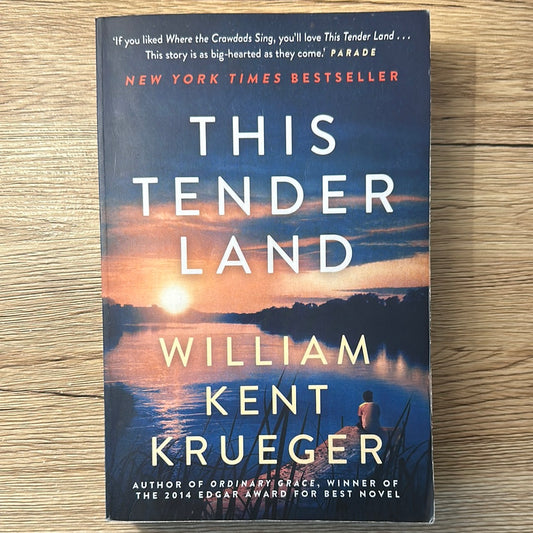 This Tender Land by William Kent Krueger